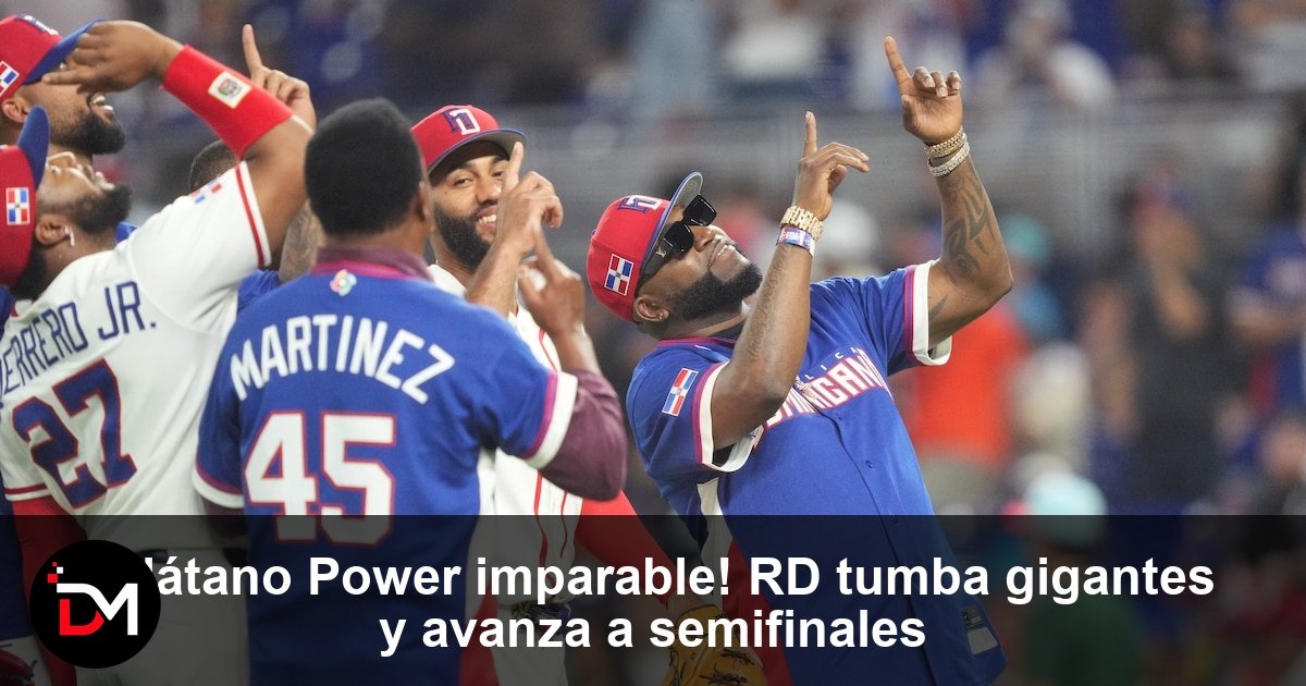 ¡Plátano Power imparable! RD tumba gigantes y avanza a semifinales